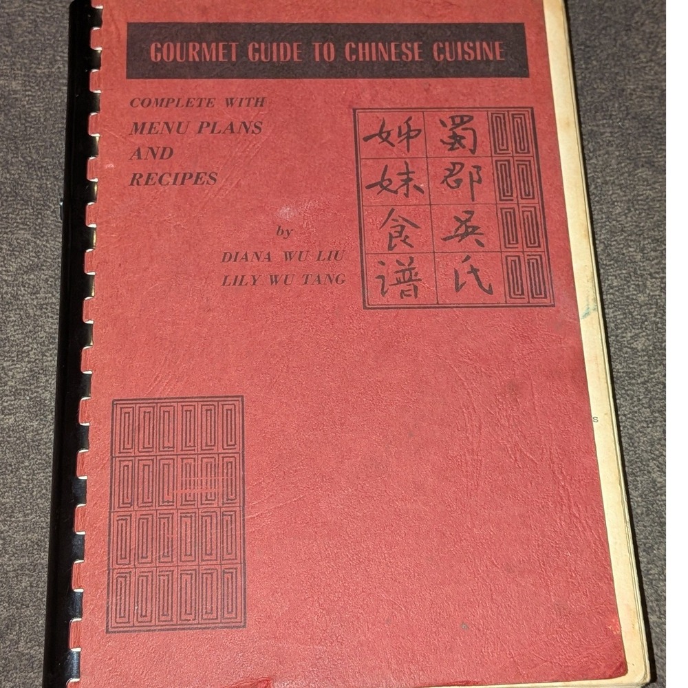 Gourmet Guide to Chinese Cuisine 1974 Signed Diana Wu Liu Lily Wu Tang Cookbook